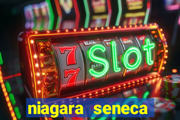 niagara seneca casino hotel