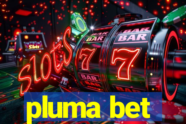 pluma bet