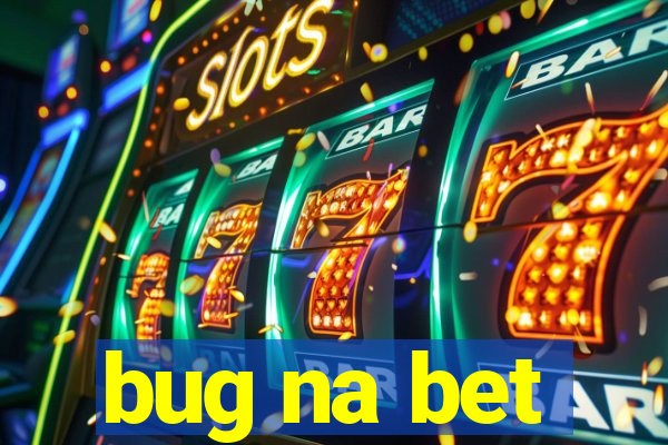 bug na bet