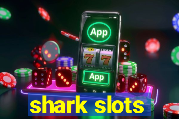 shark slots