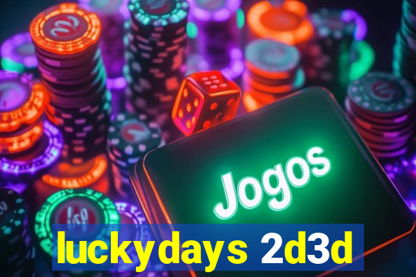 luckydays 2d3d