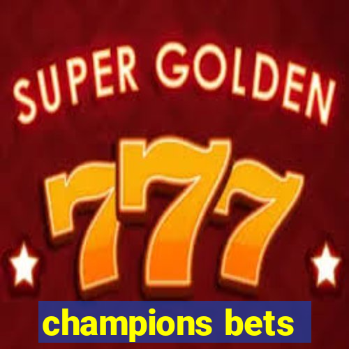 champions bets