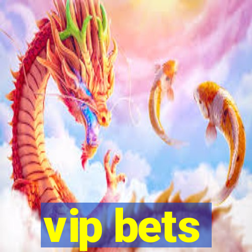 vip bets