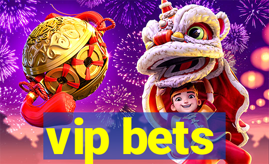 vip bets