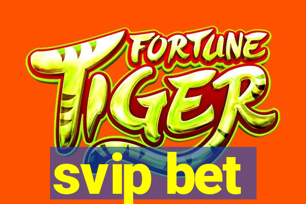 svip bet