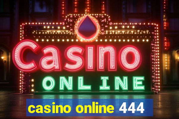 casino online 444