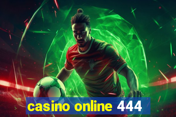 casino online 444