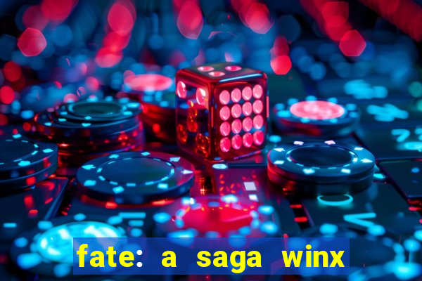 fate: a saga winx livro 3