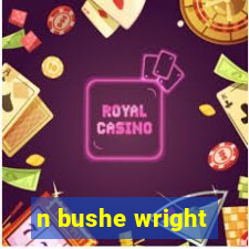 n bushe wright