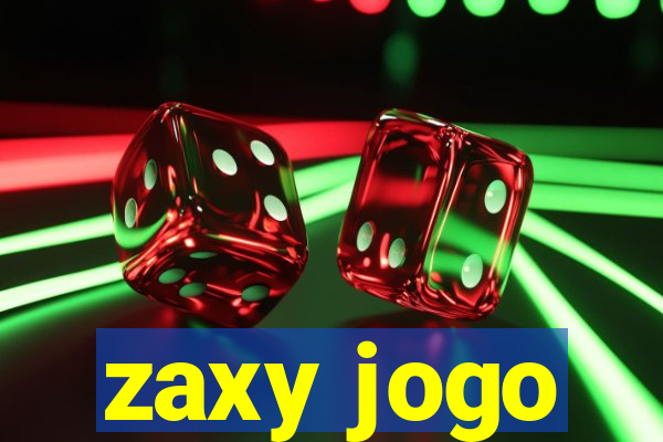 zaxy jogo