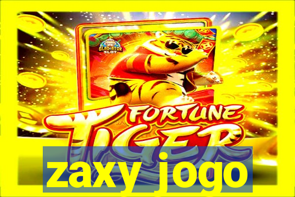 zaxy jogo