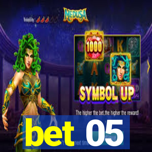 bet 05