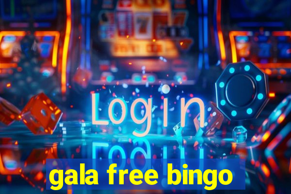 gala free bingo