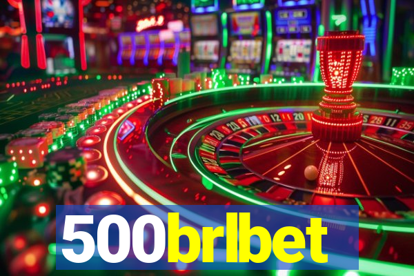 500brlbet