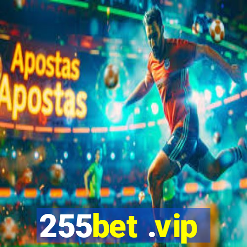 255bet .vip