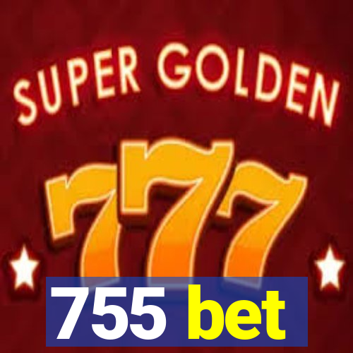 755 bet