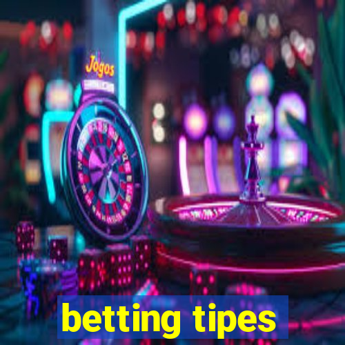 betting tipes