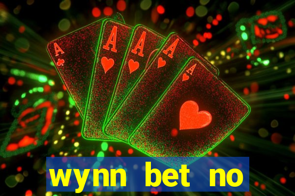 wynn bet no deposit bonus