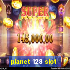 planet 128 slot