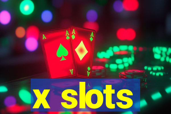 x slots