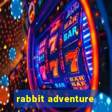 rabbit adventure