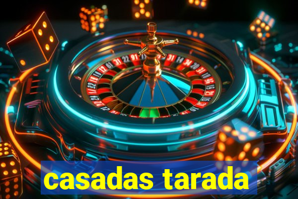 casadas tarada