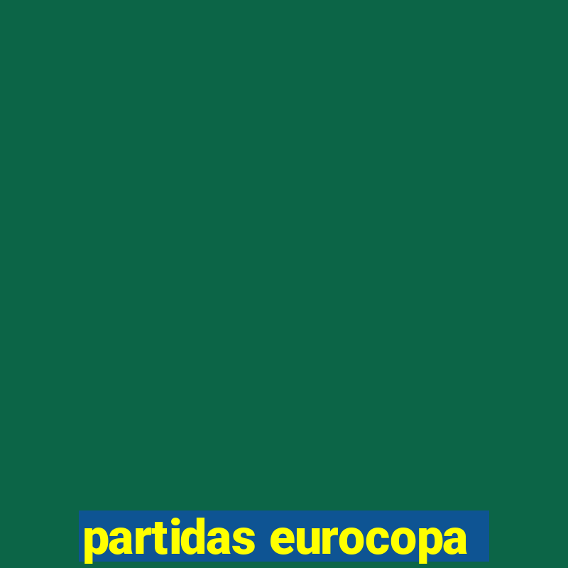 partidas eurocopa