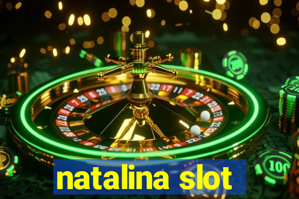 natalina slot