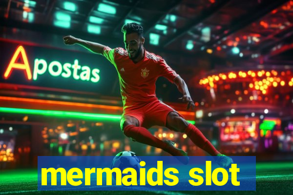 mermaids slot