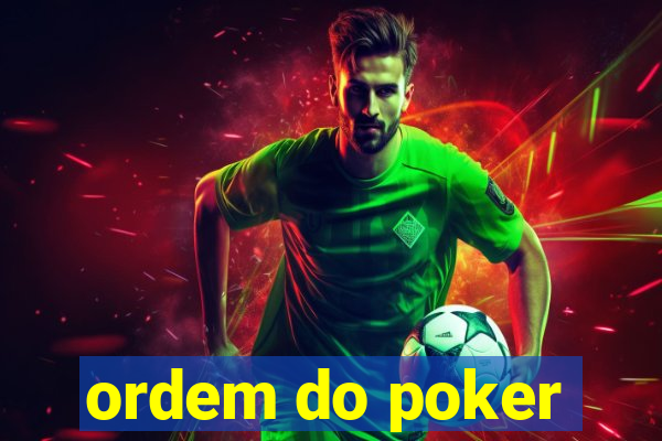 ordem do poker