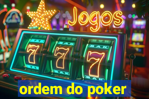 ordem do poker