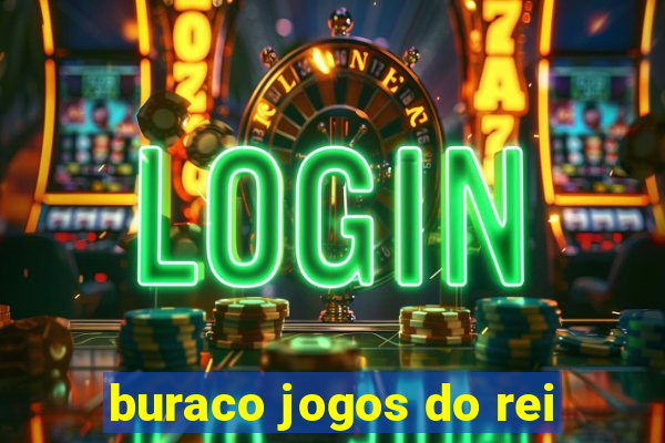 buraco jogos do rei