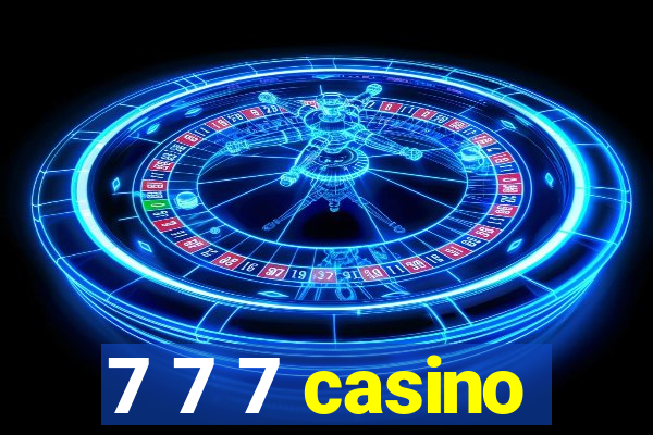 7 7 7 casino