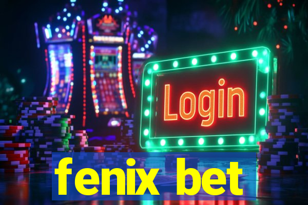 fenix bet