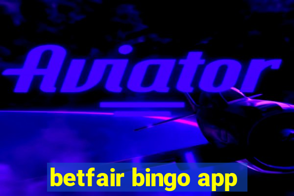 betfair bingo app