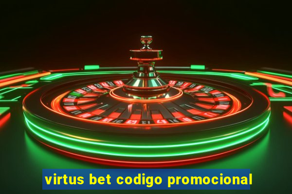 virtus bet codigo promocional