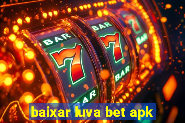 baixar luva bet apk