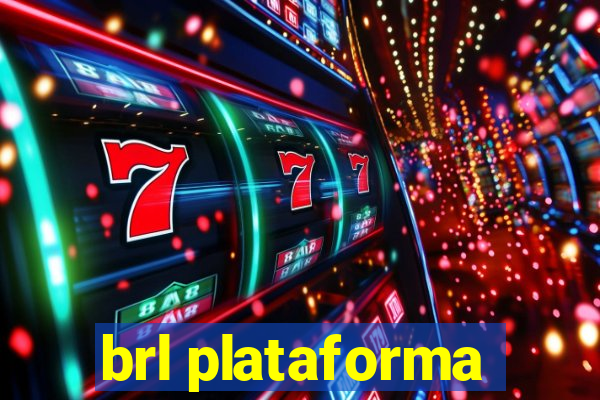 brl plataforma