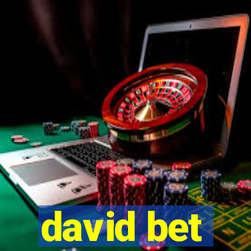 david bet