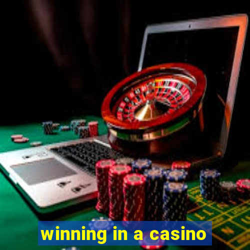 winning in a casino