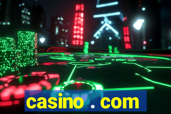 casino . com