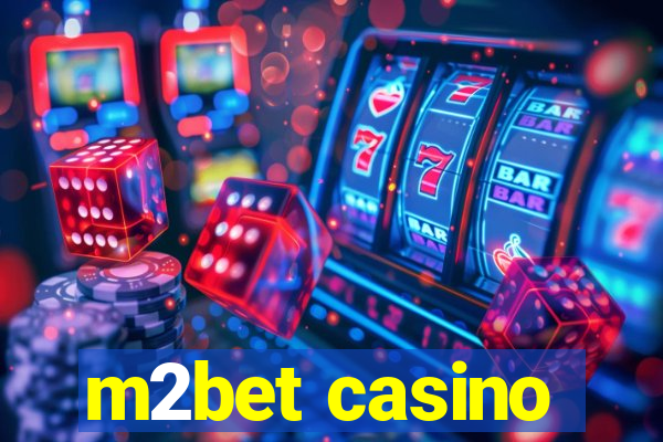 m2bet casino