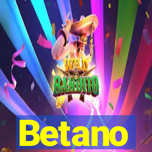 Betano