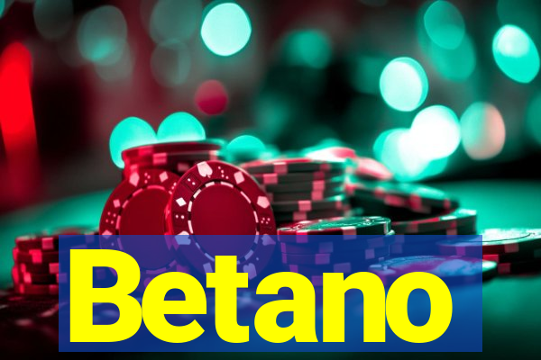 Betano