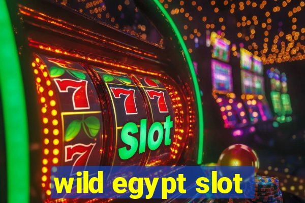 wild egypt slot