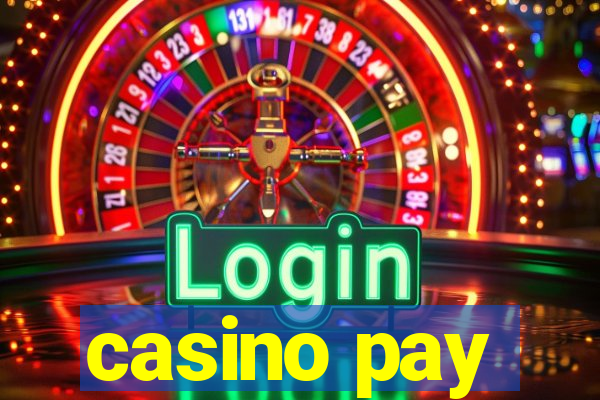 casino pay