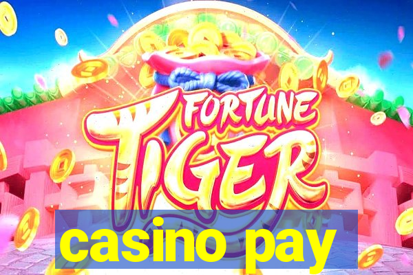 casino pay