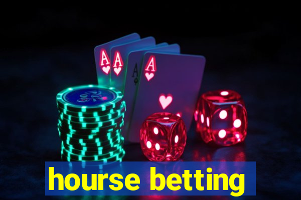 hourse betting