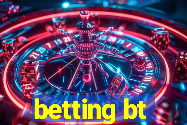 betting bt