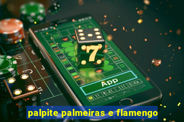 palpite palmeiras e flamengo